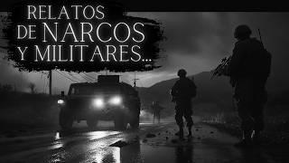 NARCOS y MILITARES I 4 HISTORIAS de TERROR PARANORMALES