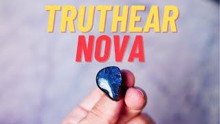 Truthear NOVA: The Truth! (Vs Zero Red and Hexa)