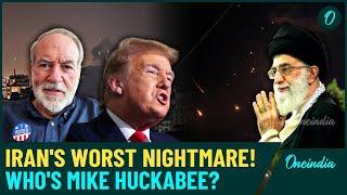 Trump Big Announcement Against Iran & Hamas | Who is Mike Huckabee? U.S Provokes Hezbollah & Iran