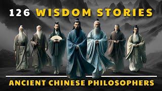 126 wisdom stories | Ancient Chinese Philosophers Life Lessons Men Learn Too Late In Life