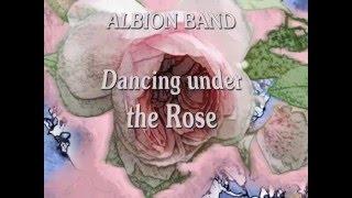 ALBION BAND - Dancing under the rose.