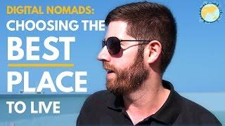 Digital Nomads: How To Choose The Best Place To Live
