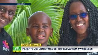 Parents Use ‘Autistic Edge’ to Field Autism Awareness | Inspire Jamaica: September 29, 2024