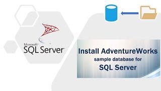 Install AdventureWorks sample database for SQL Server