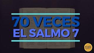 70 veces el Salmo 7