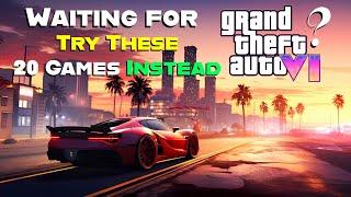 20 New Upcoming & Classic Games Like GTA to Play While Waiting for GTA 6