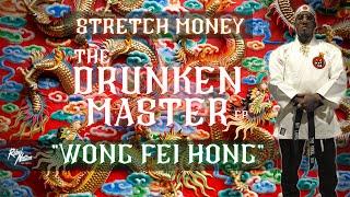 Stretch Money - Wong Fei Hong (Music Video)