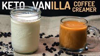 Vanilla Keto Coffee Creamer (0 Carbs - 30 Calories per Tbsp) - from Tara's Keto Kitchen