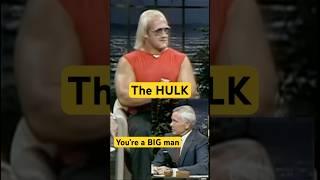 You’re a BIG man HULK HOGAN on Carson #funny