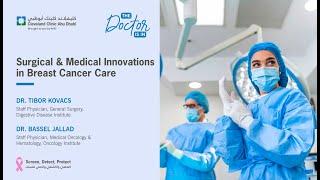 Surgical & Medical Innovations in Breast Cancer Care