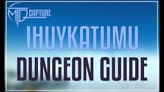 Ihuykatumu Dungeon Guide