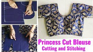 Princess Cut Blouse Cutting and Stitching | Blouse Cutting and Stitching