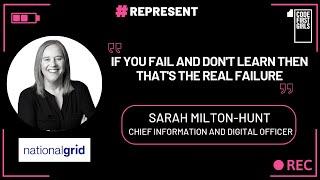 How Failure Can Lead To Success, Sarah Milton-Hunt, National Grid | #REPRESENT