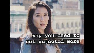 3 Things I Learned From Trying to Get Rejected | KAILAJLIM