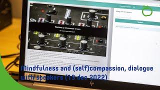 Mindfulness and selfcompassion, dialogue with speakers (13 dec 2022)