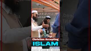 Christian Accepting Islam | Mufti Uthman