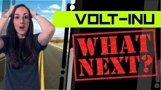 VOLT INU- WHAT IS NEXT?!!