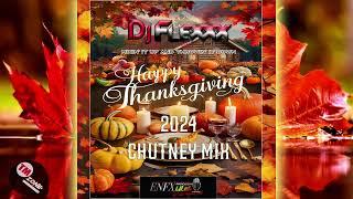 eNFX Radio HD - Dj Flexxx - Happy Thanksgiving - 2k24 Chutney Mix