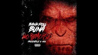 Bankroll Buna - No Remorse Freestyle (OFFICIAL MUSIC VIDEO)