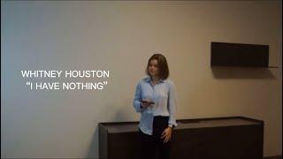 I have nothing - Whitney Houston/Cover by Katrina Paula Diringa/Катрина Паула Диринга