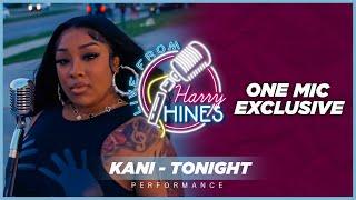 Kani - Tonight (Live from harry hines performance: On the blade)