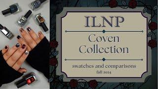 ️ ILNP coven collection | swatches + comparisons