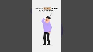 What is coffee doing to your brain? #coffee #science #biology #caffeine #2danimation