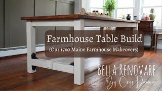 Building A Farmhouse Table For Our 1760 Maine Farmhouse Dining Room