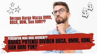 Bahas Potensi Dividen BBCA, BMRI, BBNI, Dan BBRI Yuk!! - Bahas Harga Warasnya Juga Yuk!!