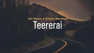 Alick Macheso - Teererai