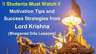 JEE Preparation: Motivation Tips and success Strategies from Lord Krishna Bhagavad Gita Lessons