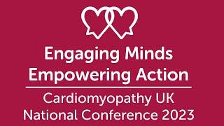 Cardiomyopathy UK Conference 2023 is Complete!