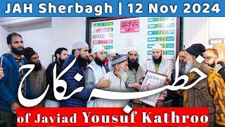 Molana Irshad Ahmad Tantray Al Madani || Nikkah Khutba || 12 Nov 2024 || JAH Sherbagh