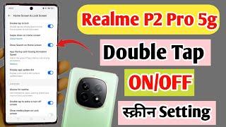 realme p2 pro 5g double tap on off screen / realme p2 pro double tap turn on off screen setting