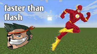 how to become even faster than flash in minecraft