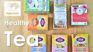 Tips for Choosing Tea | My Favorite Teas | Healthy Grocery Girl® Show