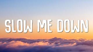 Charles Weems - Slow Me Down (Lyrics)