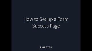 Online Invitation Management: How to Set up a Form Success Page | zkipster Tutorial