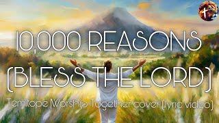 10,000 reasons (bless the LORD) - Temitope | Worship Together cover (lyric video)