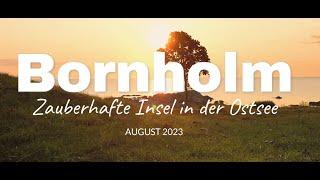 Bornholm | Zauberhafte Insel in der Ostsee / Fortryllende ø i Østersøen - 2023 - Tour