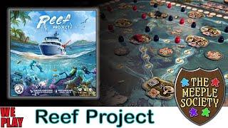 Reef Project:  Rules Teach & Playthrough