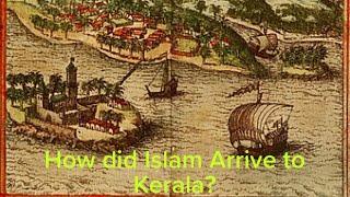 History of Islam in Kerala: Kerala’s Spice Route and Islamic Heritage