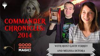 Making Planeswalker Commanders! Commander Chronicles 2014 w/ Melissa DeTora | Magic: the Gathering