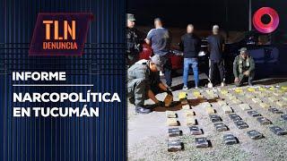 Narcopolítica en Tucumán - #TelenueveDenuncia 06/03