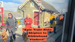 "Skipton to Ribblehead Train Journey: Scenic Yorkshire Dales & Ribblehead Viaduct Experience"