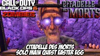 CITADELLE DES MORTS SOLO MAIN QUEST EASTER EGG - CALL OF DUTY BLACK OPS 6: ZOMBIES