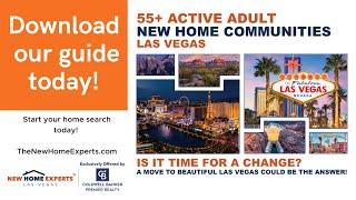 The New Home Experts | 55+ Active Adult Lifestyle in Las Vegas | DOWNLOAD OUR FREE GUIDE TODAY!