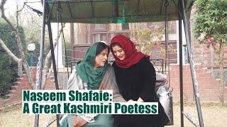 Naseem Shafaie: A Great Kashmiri Poetess