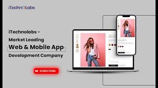 iTechnolabs - Market Leading Web & Mobile App Development Company