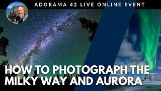 "How to Photograph the Night Sky" with Matt Suess and OM SYSTEM | Adorama 42 LIVE Online Photo Event